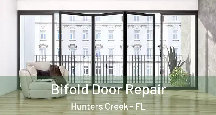 Bifold Door Repair Hunters Creek - FL