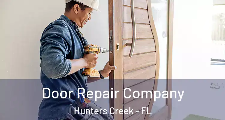 Door Repair Company Hunters Creek - FL