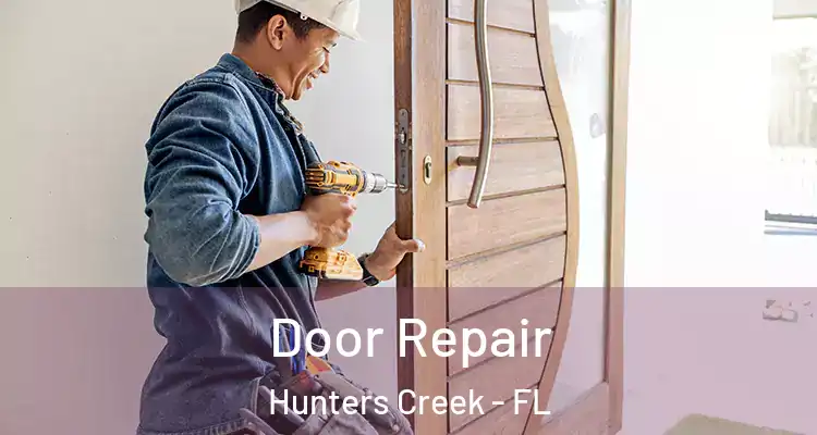 Door Repair Hunters Creek - FL