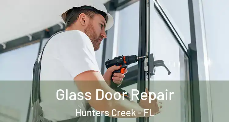 Glass Door Repair Hunters Creek - FL