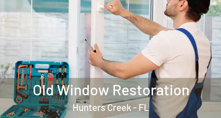 Old Window Restoration Hunters Creek - FL