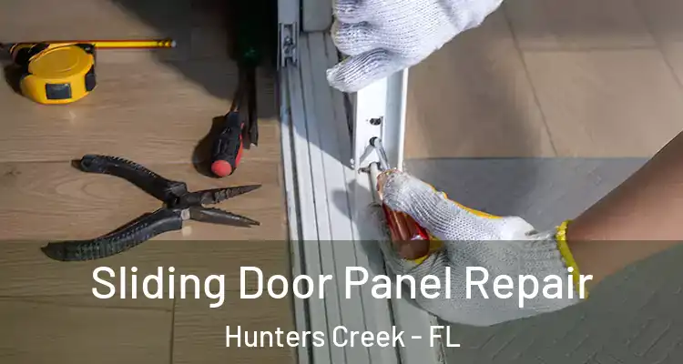 Sliding Door Panel Repair Hunters Creek - FL